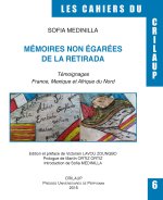 MEMOIRES NON EGAREES LA RETIRADA ET TEMOIGNAGES  FRANCE MEXIQUE ET AFRIQUE DU NO