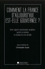 Comment la France d'aujourd'hui est-elle gouvernée ?
