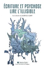 Ecriture et psychose