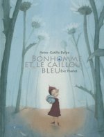 BONHOMME ET LE CAILLOU BLEU