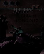 NAIN LONG NEZ (LE)