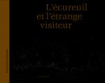 L'écureuil et l'étrange visiteur