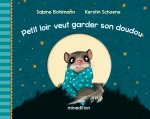 Petit Loir veut garder son doudou