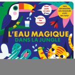 L'eau magique - Dans la jungle
