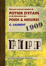 Nouveau manuel complet du potier d'étain et de la fabrication des poids et mesures