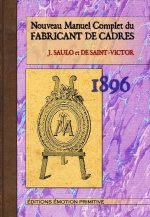 Nouveau manuel complet du fabricant de cadres