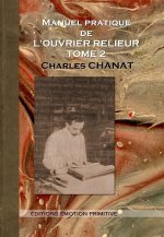 Manuel pratique de l'ouvrier relieur Tome 2