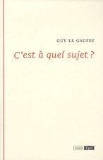 C EST A QUEL SUJET