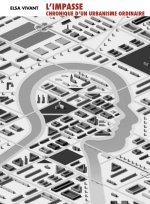 L'impasse - Scènes de l'urbanisme ordinaire