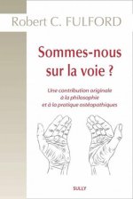 Sommes-nous sur la voie ?