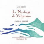 Le naufragé de Valparaiso