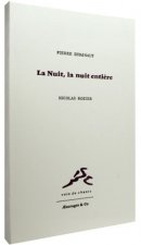La nuit, la nuit entière
