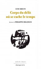 Corps du délit où se cache le temps