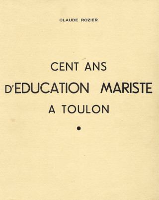 Cent ans d’éducation Mariste à Toulon