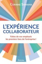 L'experience collaborateur - Faites de vos employés les premiers fans de l'entreprise !