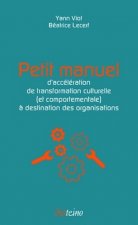 Petit manuel d'accélération de transformation culturelle à destination des organisations