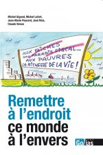 Remettre à l'endroit ce monde à l'envers - l'espérance d'un monde nouveau