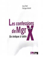 Les confessions de Mgr X - un évêque à table