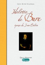 Idelette de Bure, épouse de Jean Calvin