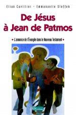 De Jésus à Jean de Patmos - L'annonce de l'Evangile