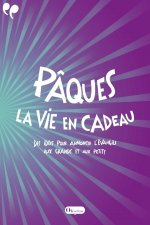 Pâques, la vie en cadeau