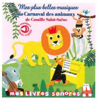 Mes plus belles musiques du Carnaval des animaux (DELOSTE)(Pevná)