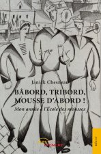 Bâbord, tribord, mousse d'abord