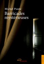 Barricades mystérieuses