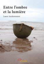 Entre l'ombre et la lumière