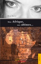 Mon Afrique, mes abîmes