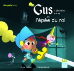 Gus le chevalier minus et l'épée du roi
