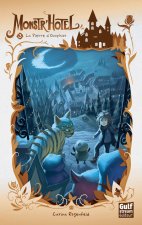 Monstr'hôtel - tome 3 La Pierre d'Onophior