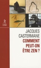 Comment peut-on etre zen ?