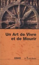 Un Art de Vivre et de Mourir