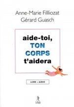 Aide-toi, ton corps t'aidera