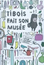 TIBOIS FAIT SON MUSEE