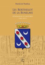 Les Berthelot de La Bunelaye - généalogie et histoire, 1680-2017