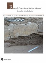 Research Protocols on Ancient Mortars for the Use of Archaeologists
