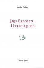 Des Espoirs...Utopiques