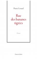 Rue des bananes tigrées