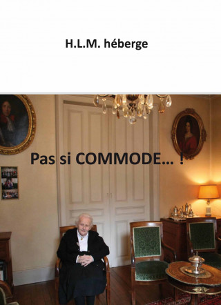 Pas si COMMODE... !