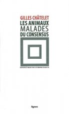 Les Animaux malades du consensus