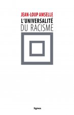 L' Universalité du racisme