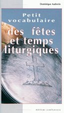 PETIT VOCABULAIRE DES FETES ET TEMPS LIT