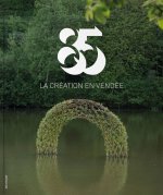 Vendée - regards sur la création contemporaine