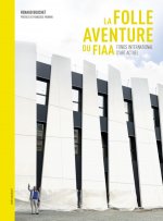 LA FOLLE AVENTURE DU FIAA