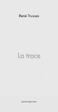 La Trace : Rêverie