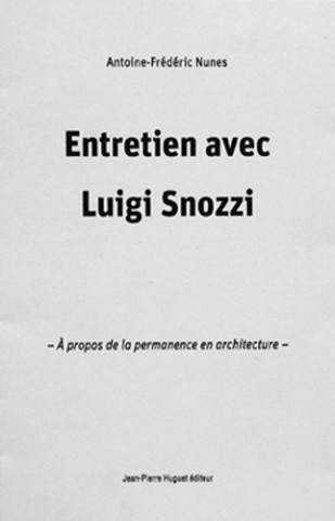 Entretien avec Luigi Snozzi