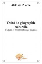 Traité de géographie culturelle