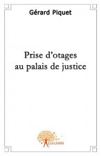 Prise d'otages au palais de justice